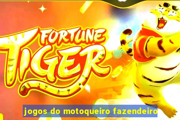 jogos do motoqueiro fazendeiro